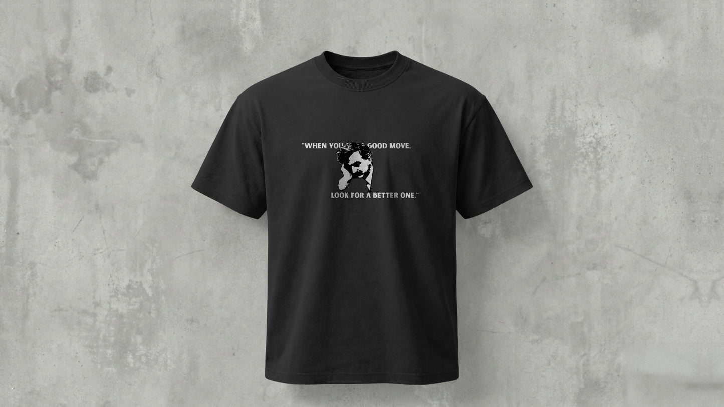 "Look For A Better One" Lasker Quote - Regular Fit - BLACK